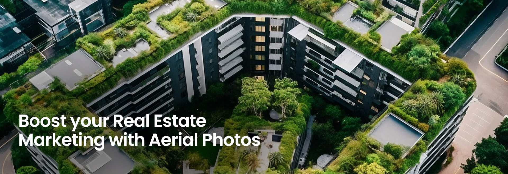 Improve your Real Estate Marketing Efforts with Aerial Photos